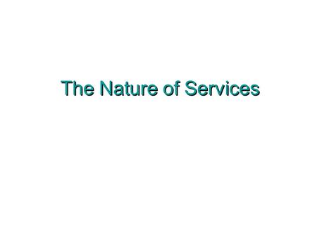 The Nature of Services.