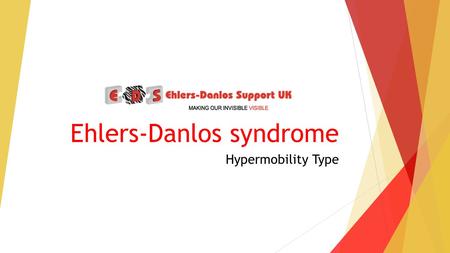 Ehlers-Danlos syndrome Hypermobility Type. What is Ehlers-Danlos syndrome - hypermobility type (EDS-HT)? Genetic condition – this means it runs in families.