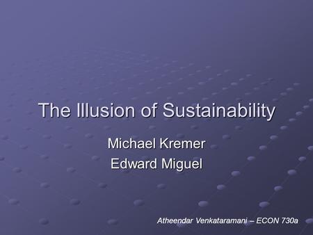 The Illusion of Sustainability