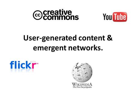 User-generated content & emergent networks.. Why study user-generated content and emergent networks? Open source has many segments. – All have novel intellectual.