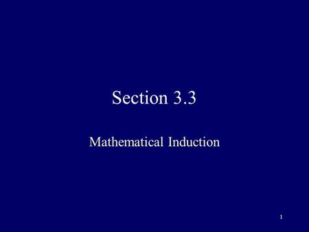 1 Section 3.3 Mathematical Induction. 2 Technique used extensively to prove results about large variety of discrete objects Can only be used to prove.