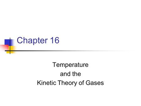 Temperature and the Kinetic Theory of Gases