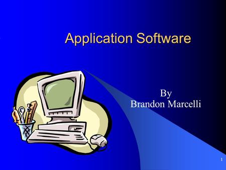 Application Software By Brandon Marcelli.