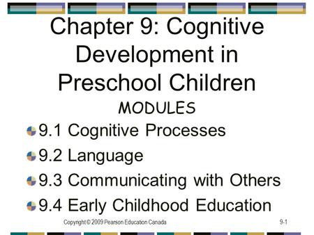 Chapter 9: Cognitive Development in Preschool Children