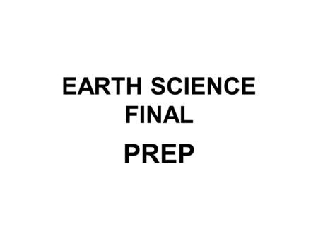 EARTH SCIENCE FINAL PREP. Where did the matter that makes up the earth most directly come from?