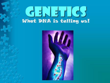 Genetics What DNA is telling us!. Unit goals The student will investigate and understand common mechanisms of inheritance and protein synthesis. Key concepts.