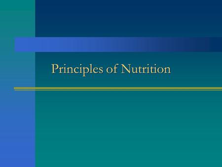Principles of Nutrition. Nutrition Linked to overall good health Diet includes sufficient amounts of nutrients to carry out normal tissue growth, repair,