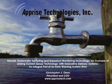 Remote Underwater Sampling and Aqueduct Monitoring Technology: An Example of Linking Current Sensor Technology with Innovative Delivery Systems- An Integral.