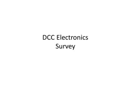 DCC Electronics Survey.