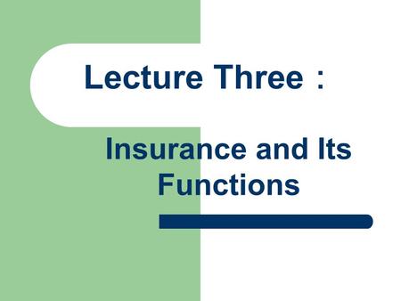 Insurance and Its Functions