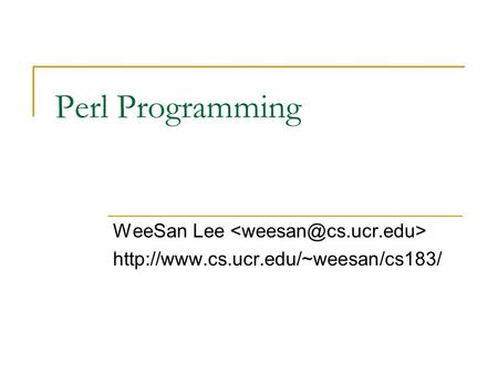 Perl Programming WeeSan Lee