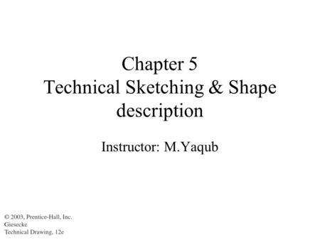 Chapter 5 Technical Sketching & Shape description