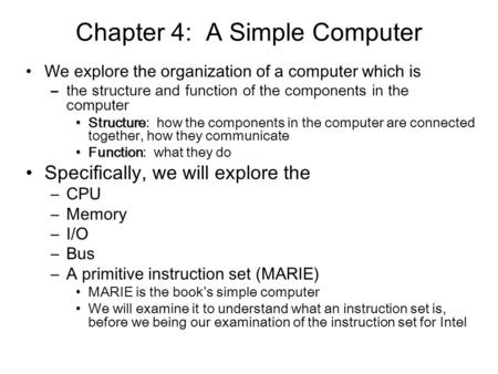 Chapter 4: A Simple Computer