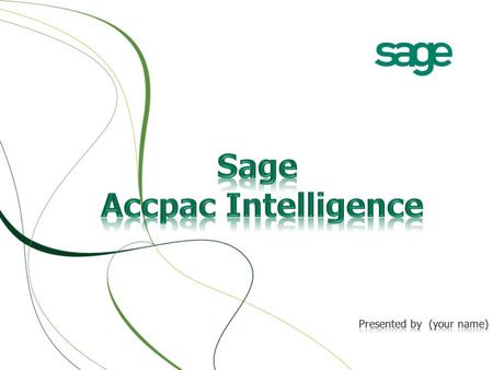 2 Why Sage Intelligence What is Sage Intelligence Software Demonstrations Success Story Competitive Advantages Questions You May Have Icons and Components.