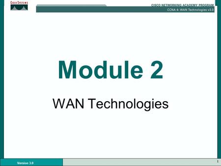 Module 2 WAN Technologies.