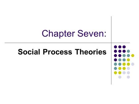 Social Process Theories