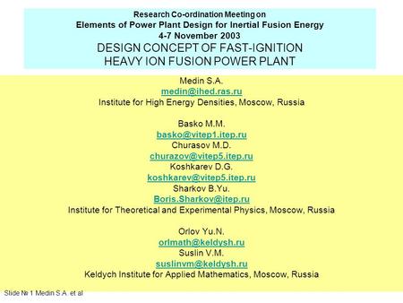 Research Co-ordination Meeting on Elements of Power Plant Design for Inertial Fusion Energy 4-7 November 2003 DESIGN CONCEPT OF FAST-IGNITION HEAVY ION.