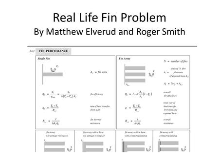 Real Life Fin Problem By Matthew Elverud and Roger Smith.