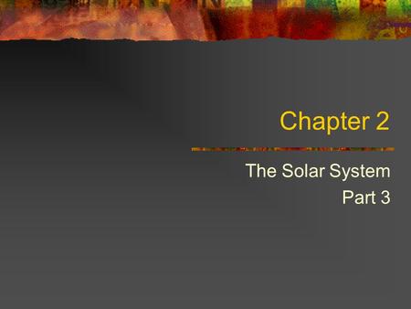 Chapter 2 The Solar System Part 3. Asteroids (Minor Planets) Objects in the solar system smaller than a planet that are made of rock. The first asteroid.