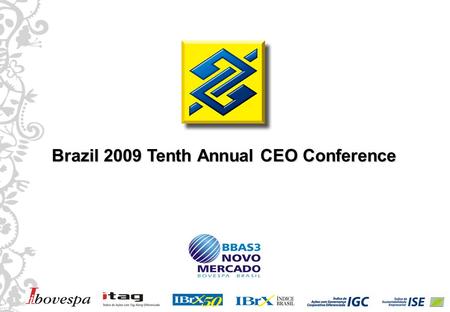 1 Brazil 2009 Tenth Annual CEO Conference. 2 We create value to our shareholders... 1 Consolidated Recurring ROE % Net ROE % Recurring Net Income Net.