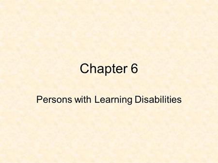 Persons with Learning Disabilities