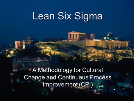 Lean Six Sigma: A Vision