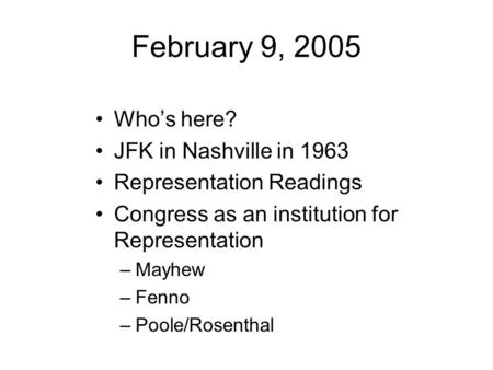 February 9, 2005 Who’s here? JFK in Nashville in 1963