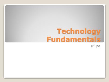 Technology Fundamentals 6 th pd. Terms to know Decimal Binary Hexadecimal Input Output Operating system Printer firewall Hardware Software Data Mainframe.