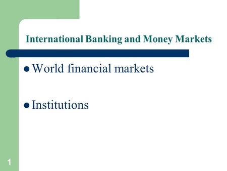 International Banking and Money Markets