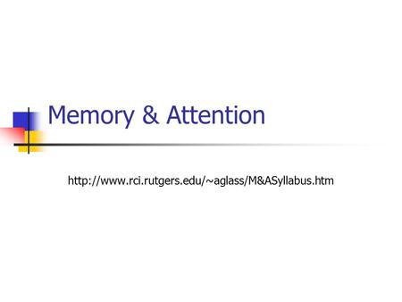 Memory & Attention