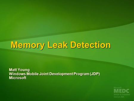 Matt Young Windows Mobile Joint Development Program (JDP) Microsoft