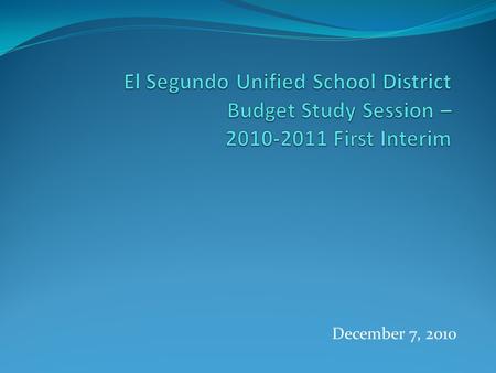 December 7, 2010. First Interim Multi-Year Projections - Includes Staff Cuts and Increased Class Size to balance the 2012-13 Only 2.