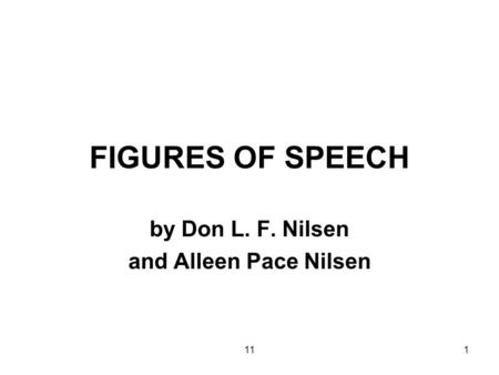 111 FIGURES OF SPEECH by Don L. F. Nilsen and Alleen Pace Nilsen.
