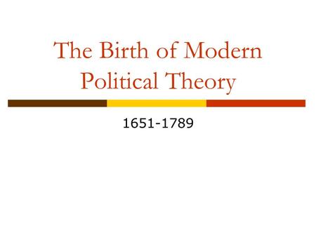 The Birth of Modern Political Theory