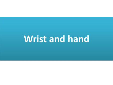Wrist and hand. CLASSIFICATION The injuries to be described may be classified by anatomical site as follows: Injuries of the carpus [1] Fracture of the.