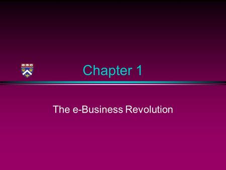 Chapter 1 The e-Business Revolution. Why look for an analytical model? l In the eBusiness world: n time to market is extremely short n prototypes only.