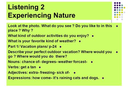 Listening 2 Experiencing Nature