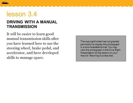 lesson 3.4 DRIVING WITH A MANUAL TRANSMISSION