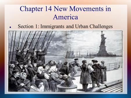 Chapter 14 New Movements in America