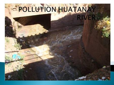 FAMILIES POPULAR MARKETS HOSPITALSCOMPANIES  Tullumayo River  Saphy River  Huancaro – Chocco River  “Popular markets as Huancaro, El Molino 