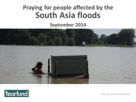 Praying for people affected by the South Asia floods September 2014 Photo: Diocese of Multan/Tearfund.