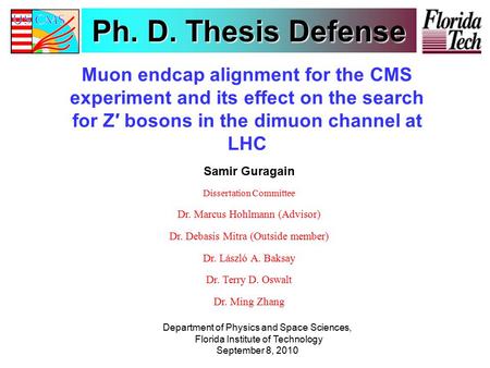 Muon endcap alignment for the CMS experiment and its effect on the search for Z′ bosons in the dimuon channel at LHC Muon endcap alignment for the CMS.