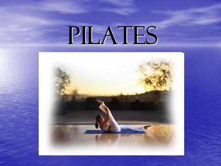 Pilates. History It was created in the 1920s by the physical trainer Joseph Pilates (1880-1967) for the purpose of rehabilitation. Some of the first people.