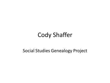 Cody Shaffer Social Studies Genealogy Project. Italy.