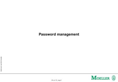 Schutzvermerk nach DIN 34 beachten 25-Jul-15, page 1 Password management.