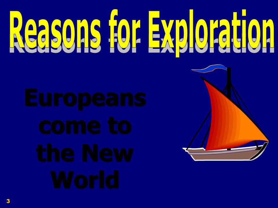 reasons for european exploration research paper example reasons for european exploration