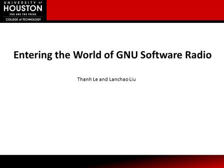 Entering the World of GNU Software Radio