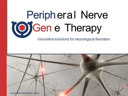 Periph Periph er a a l Nerve Gen Gen e Therapy