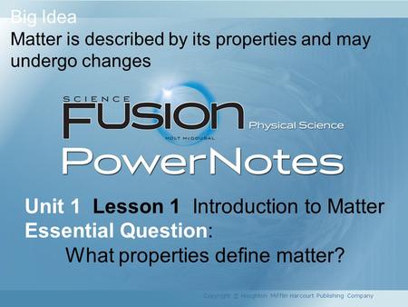 Unit 1 Lesson 1 Introduction to Matter Essential Question: