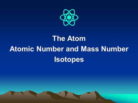 Atomic Number and Mass Number